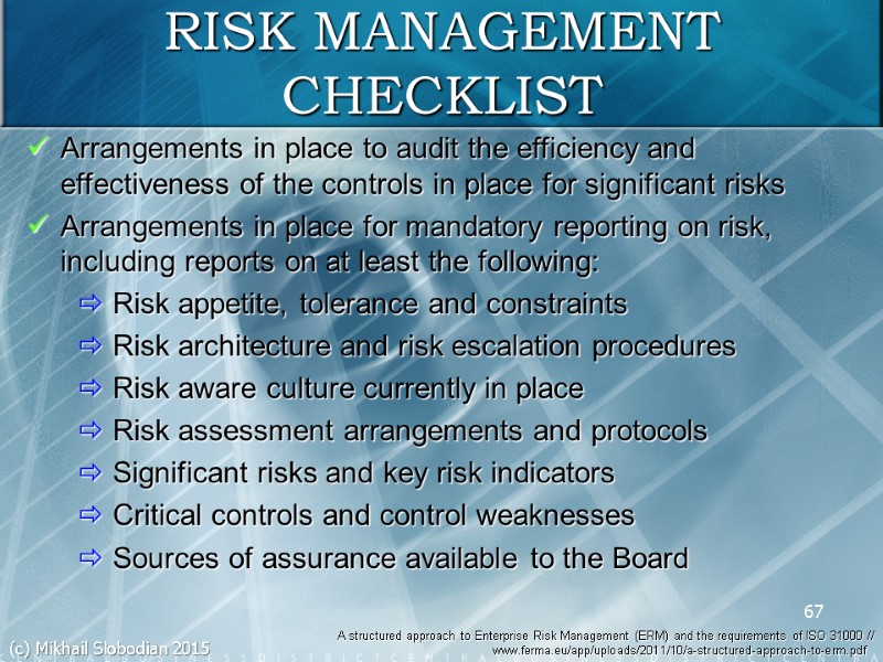 67 RISK MANAGEMENT CHECKLIST Arrangements in place to audit the efficiency and effectiveness of